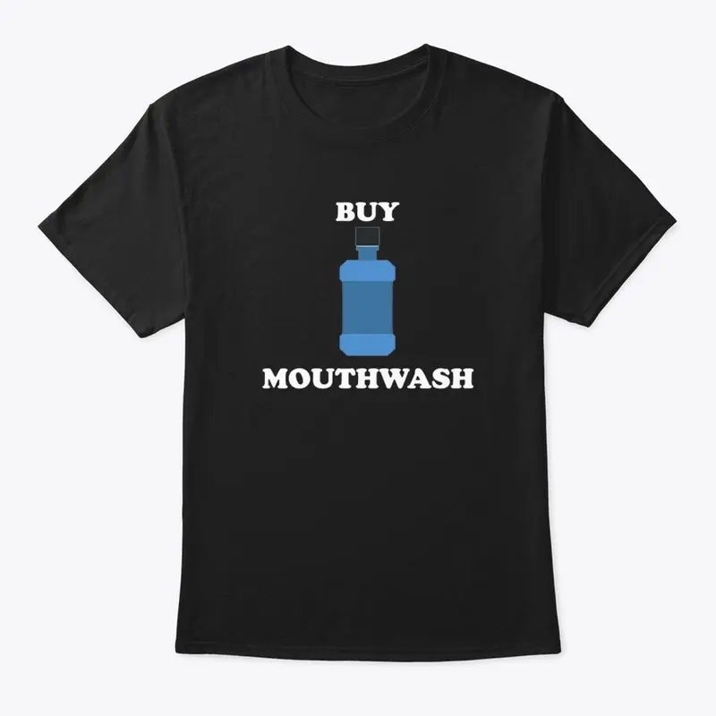 MOUTHWASH WEAR